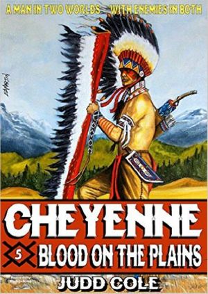 [Cheyenne 05] • Blood on the Plains